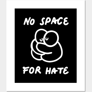 'No Space For Hate' Social Inclusion Shirt Posters and Art